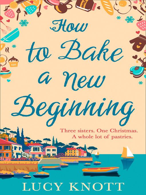 Title details for How to Bake a New Beginning by Lucy Knott - Wait list